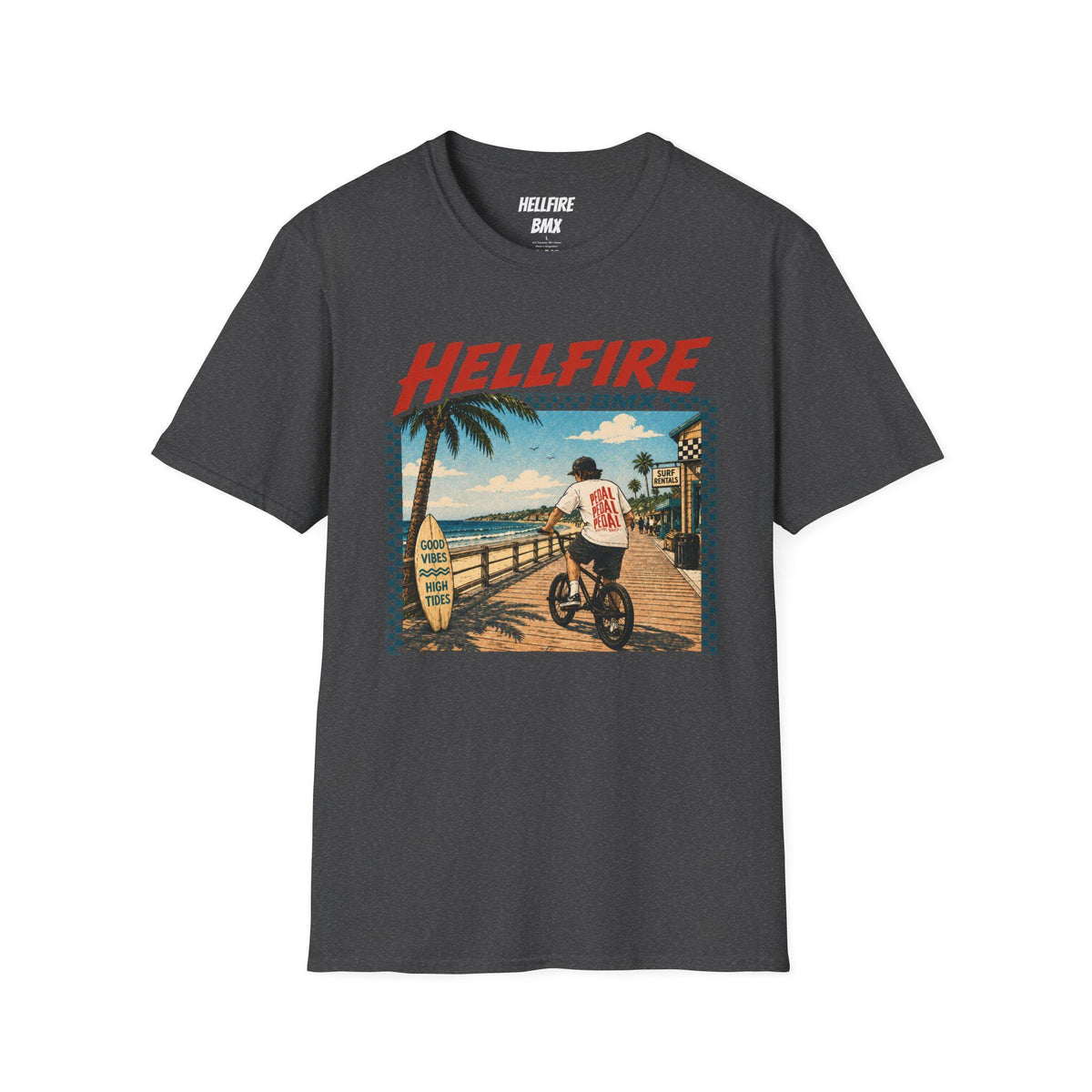 High Tides Good Vibes Hellfire BMX California T-Shirt